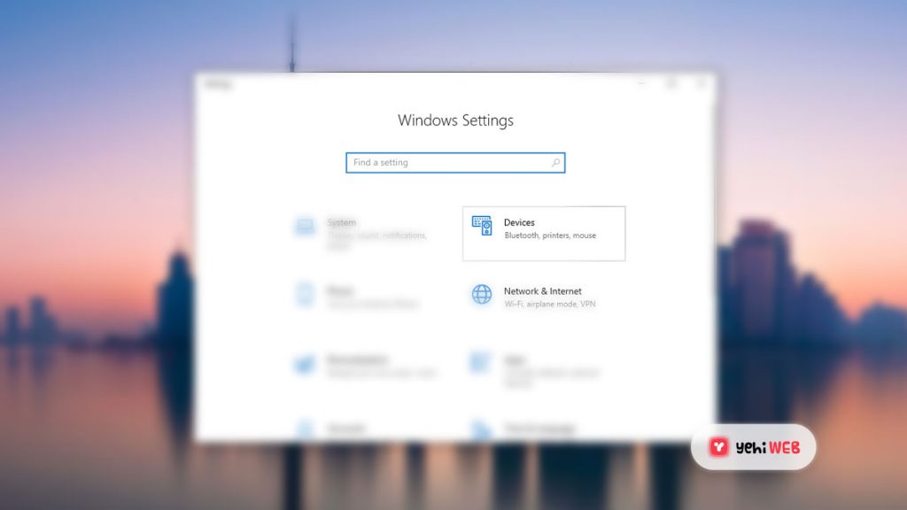 Windows Setting Devices - Yehiweb