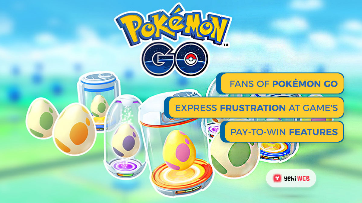 Fans Of Pokémon GO Express Frustration At Game’s Pay-To-Win Features
