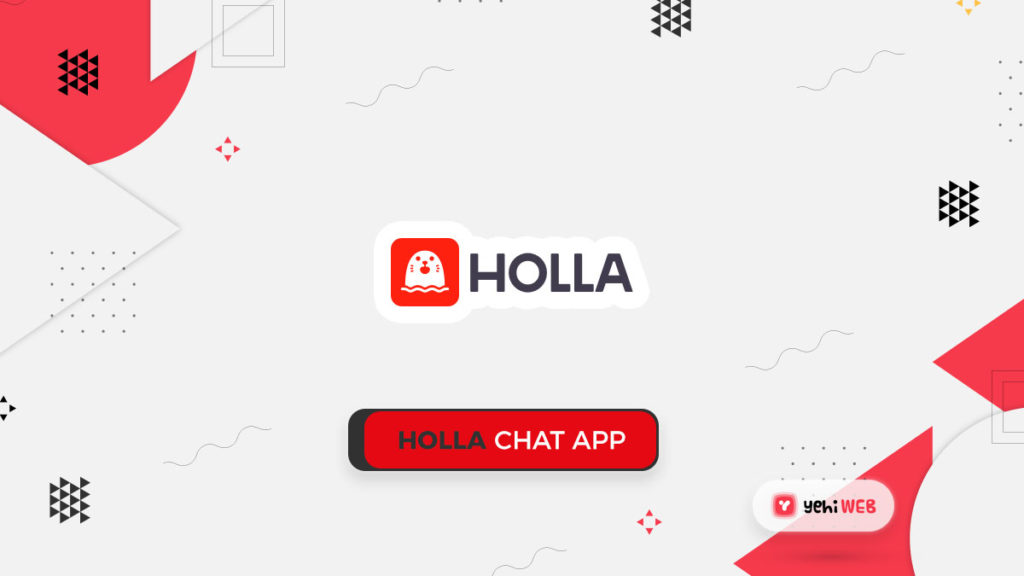 Holla Chat App Yehiweb