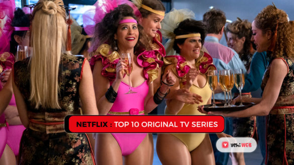 Netflix Top 10 Original TV Series Yehiweb