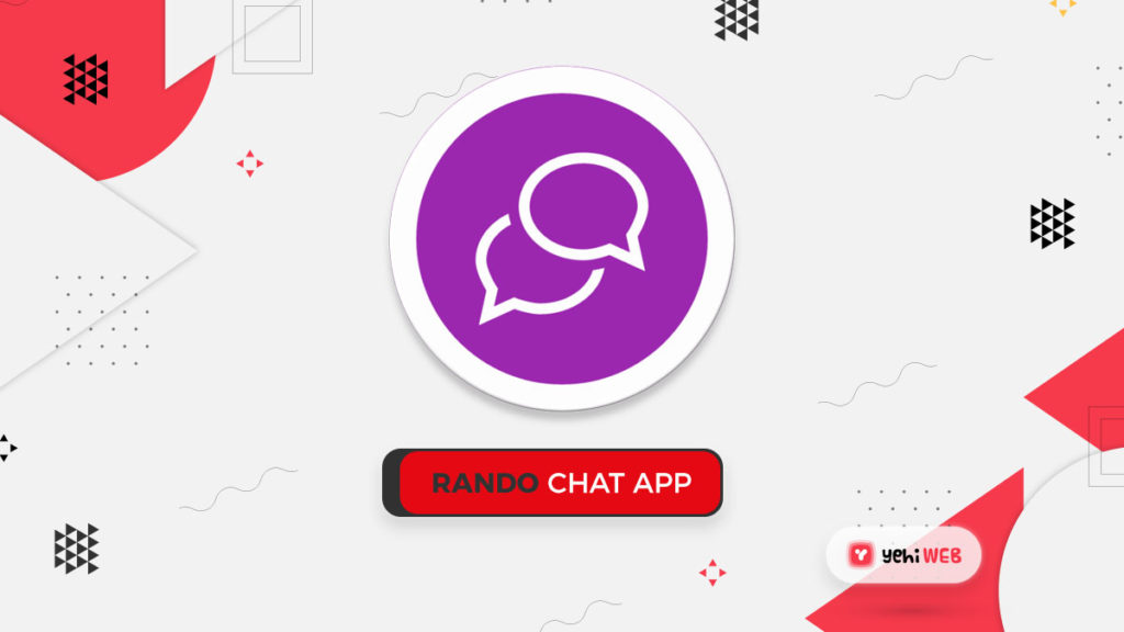 Rando Chat App Yehiweb