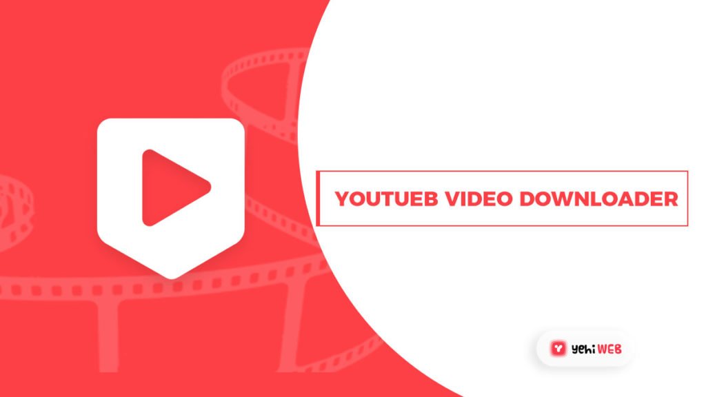 Youtube video downloader extension yehiweb
