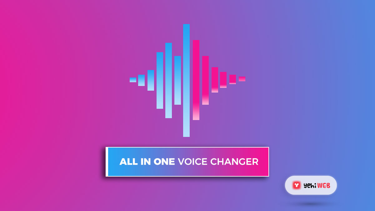 The Top 5 Best Voice Changing Softwares To Use In 2021 | Yehi Web
