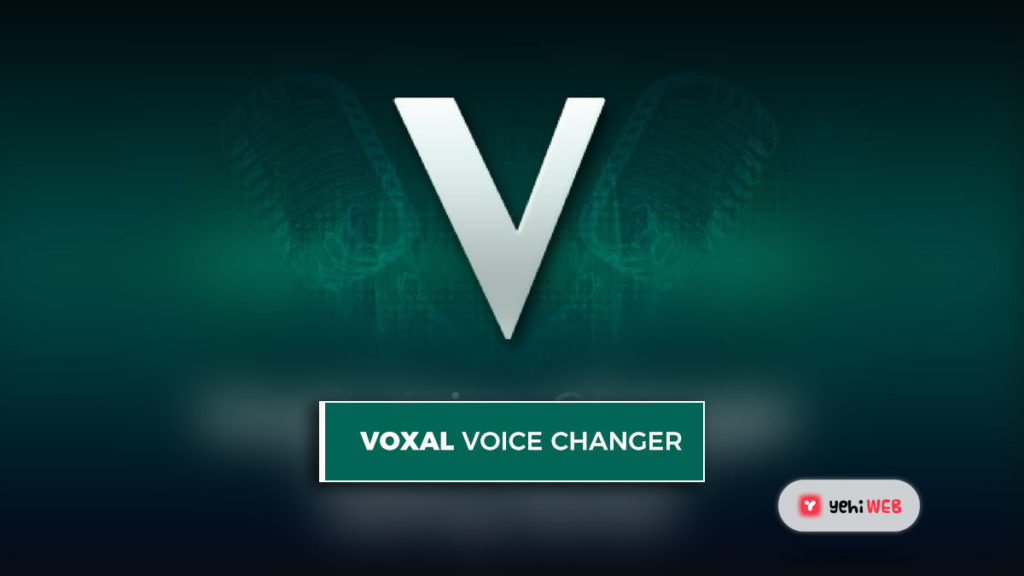 voxal voice changer best voice changing softwares best voice changer voice changer 2021 yehiweb