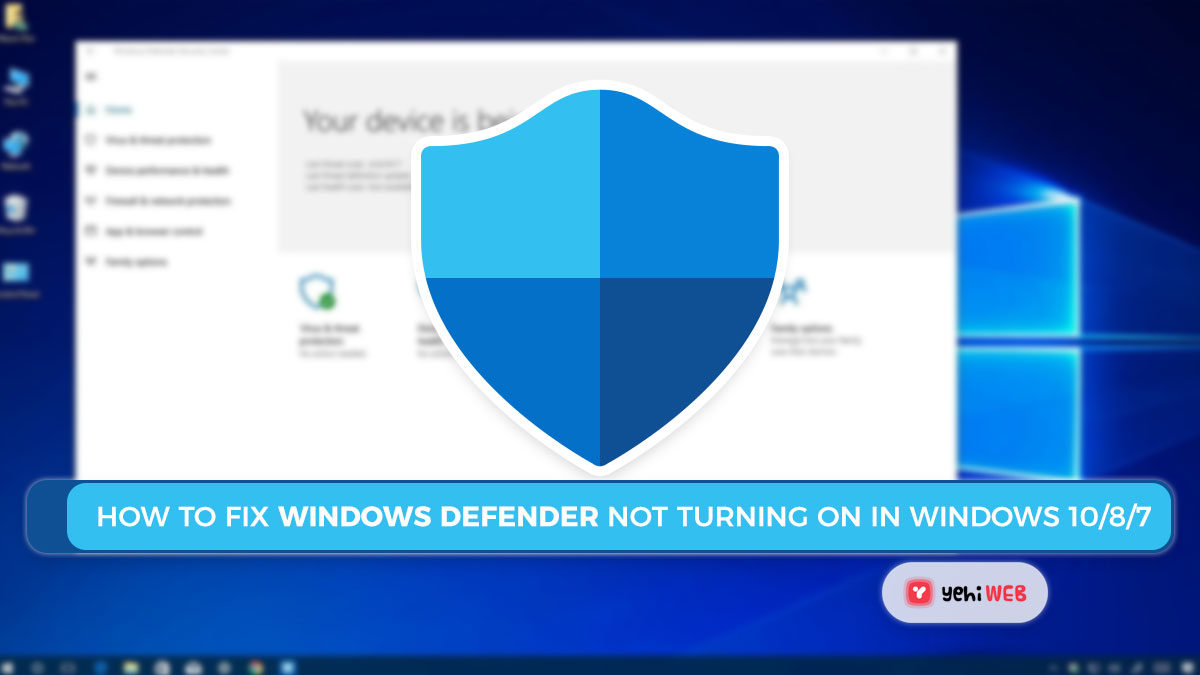 How To Fix Windows Defender Not Turning on in Windows 10/8/7