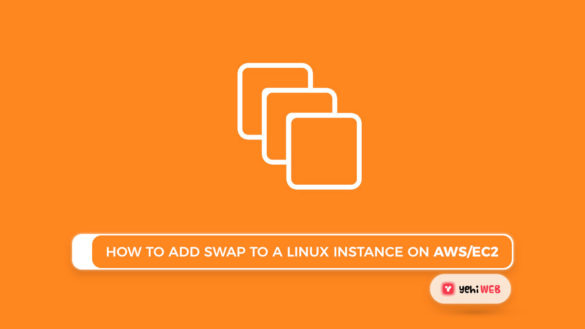 How to Add Swap to a Linux Instance on AWSEC2 Yehiweb