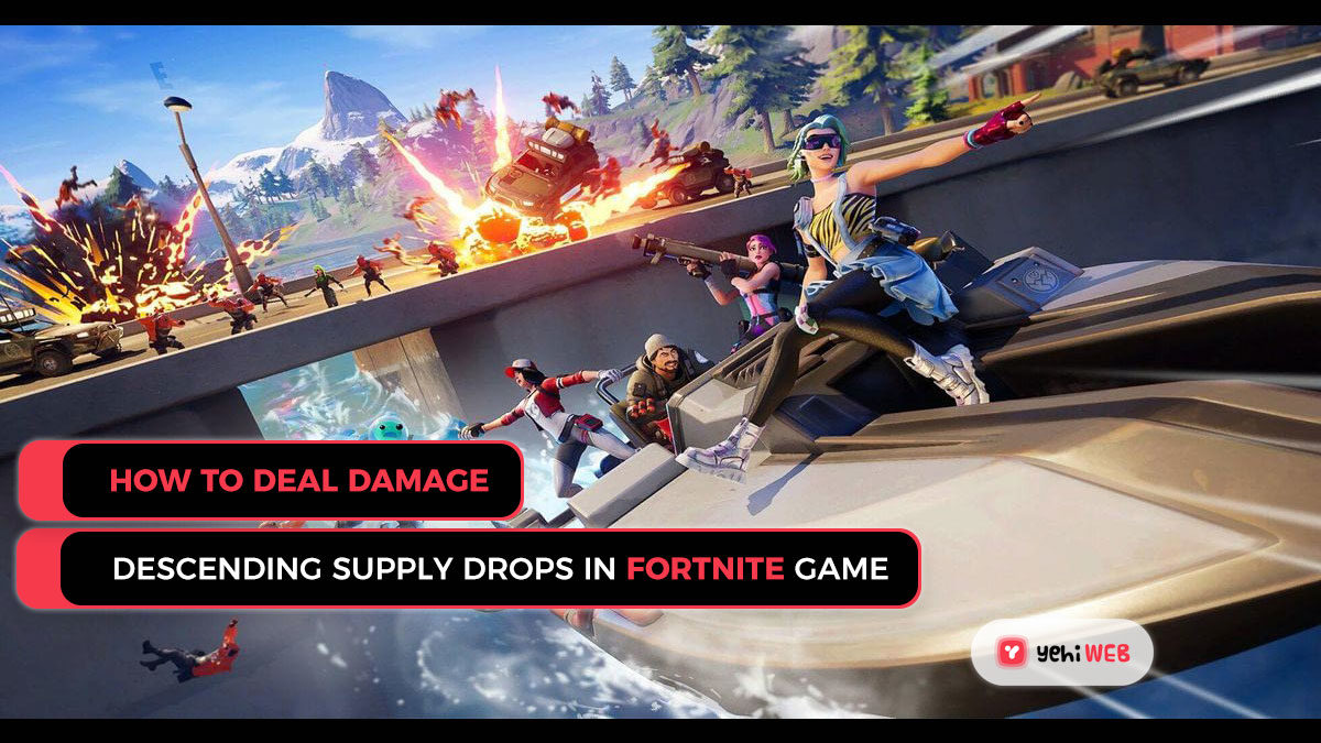 How to Deal Damage to Descending Supply Drops in Fortnite Game