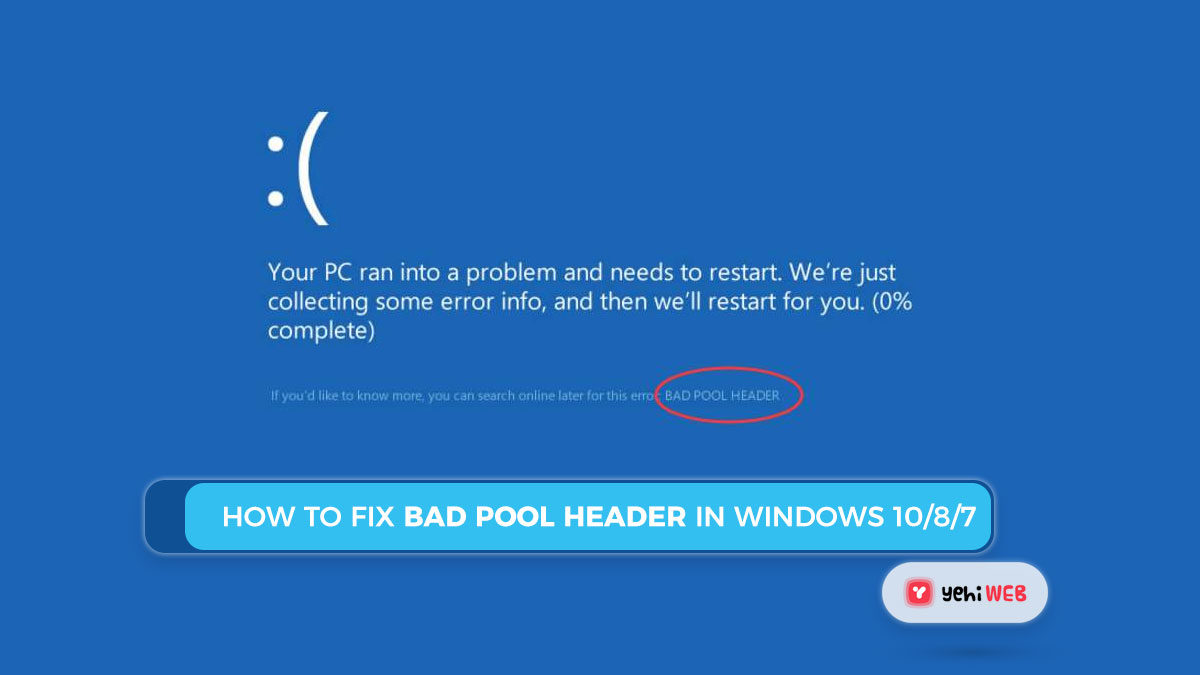 How to Fix Bad Pool Header In Windows 10/8/7 [ Ultimate Guide ]