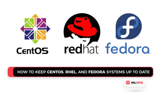 How to Keep centos, rhel, and fedora Systems Up to Date Yehiweb