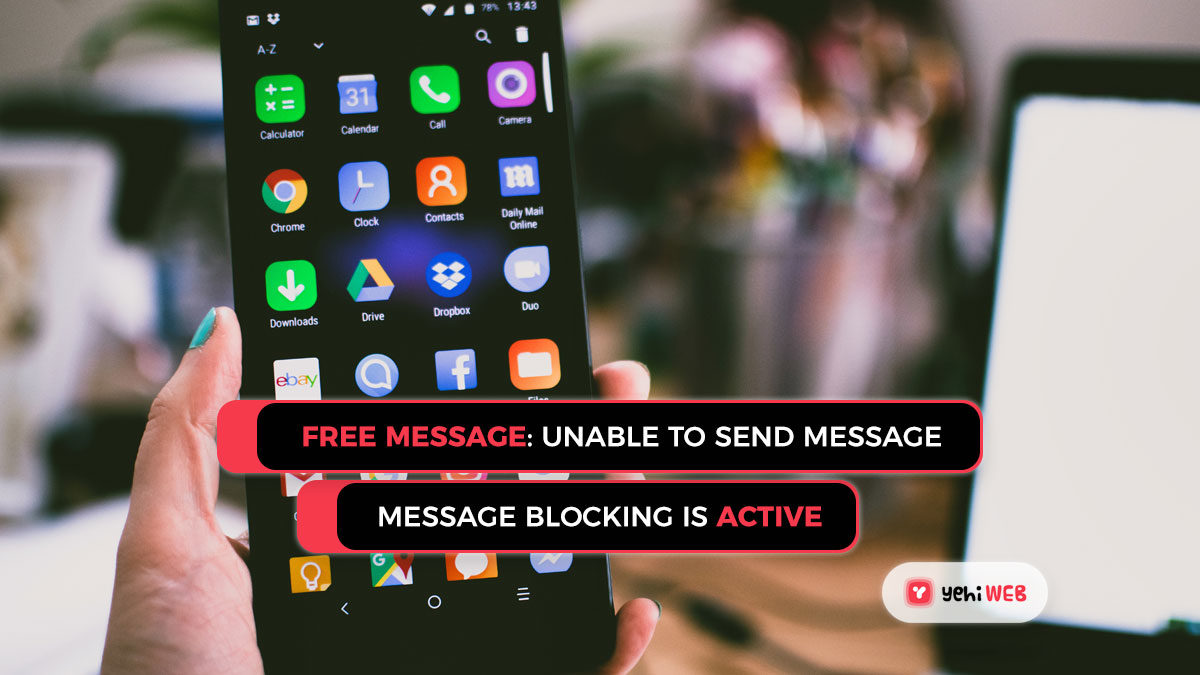 How to Resolve the ‘Free Message: Unable to Send Message – Message Blocking is Active’ Error While Messaging?