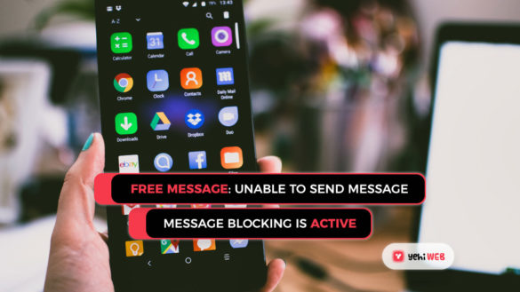 How to Resolve the Free Message Unable to Send Message – Message Blocking is Active Error While Messaging Yehiweb
