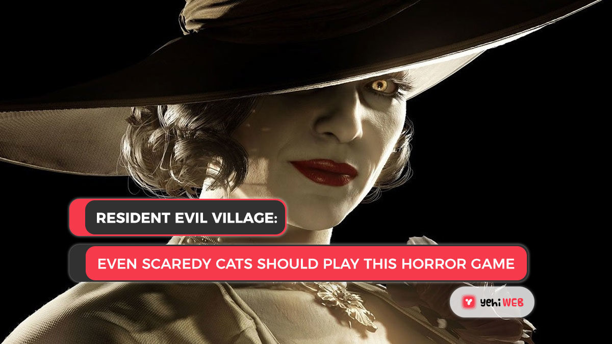 Resident Evil Village: Even Scaredy Cats Should Play This Horror Game
