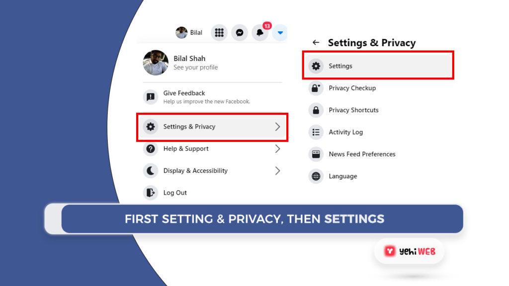 Then, under Settings & Privacy, select Settings facebook yehiweb
