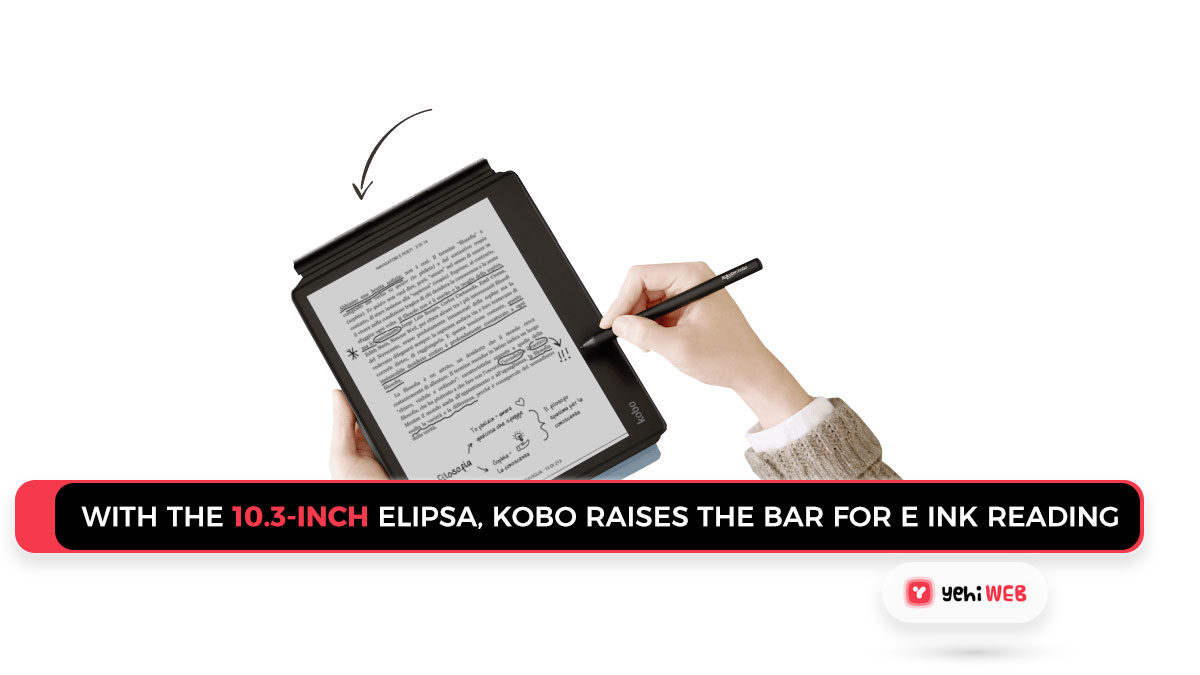 With the 10.3-inch Elipsa, Kobo raises the bar for E Ink reading