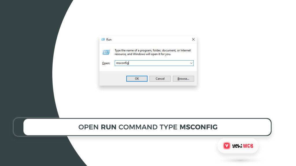 open run command type msconfig yehiweb