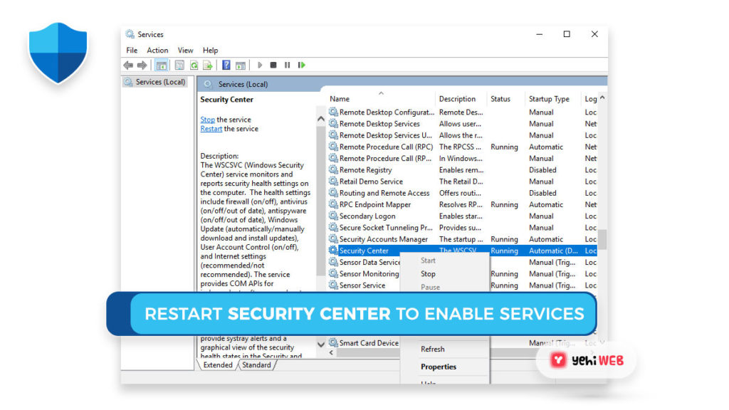 restart security center to enable services Yehiweb