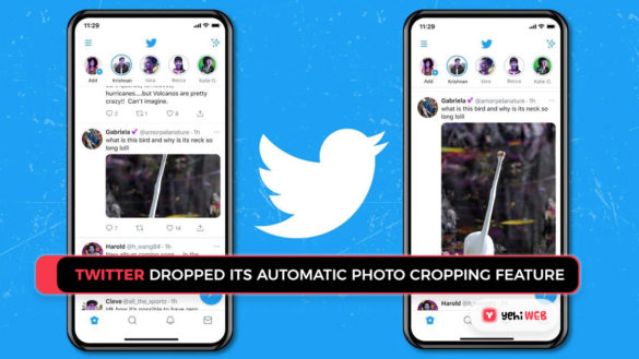 twitter dropped its automatic photo cropping feature Yehiweb