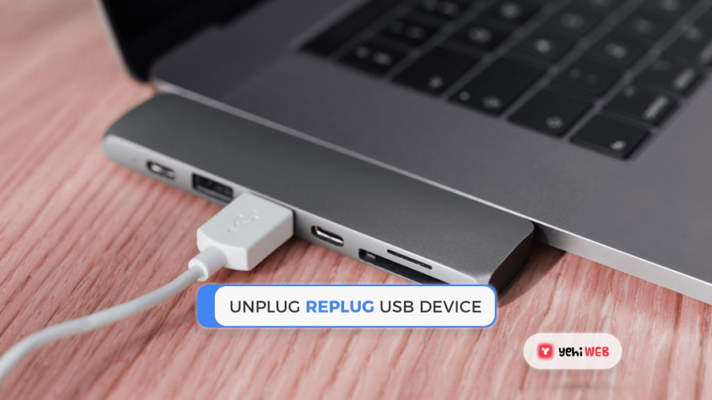 unplug replug usb devices yehiweb