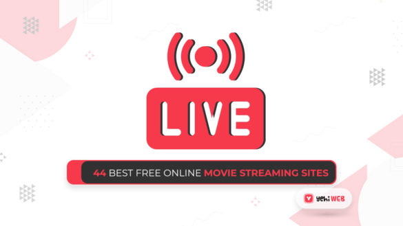 44 Best Free Online Movie Streaming Sites Yehiweb