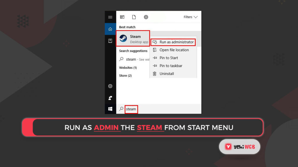 Run as admin the steam from start menu Yehiweb