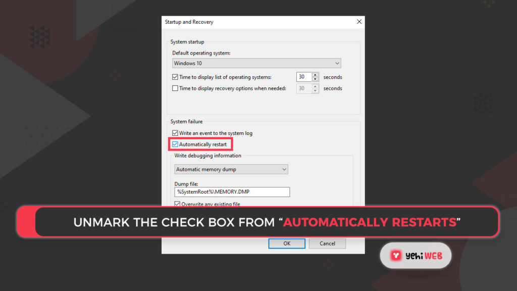 Unmark the check box from “Automatically restarts” Yehiweb