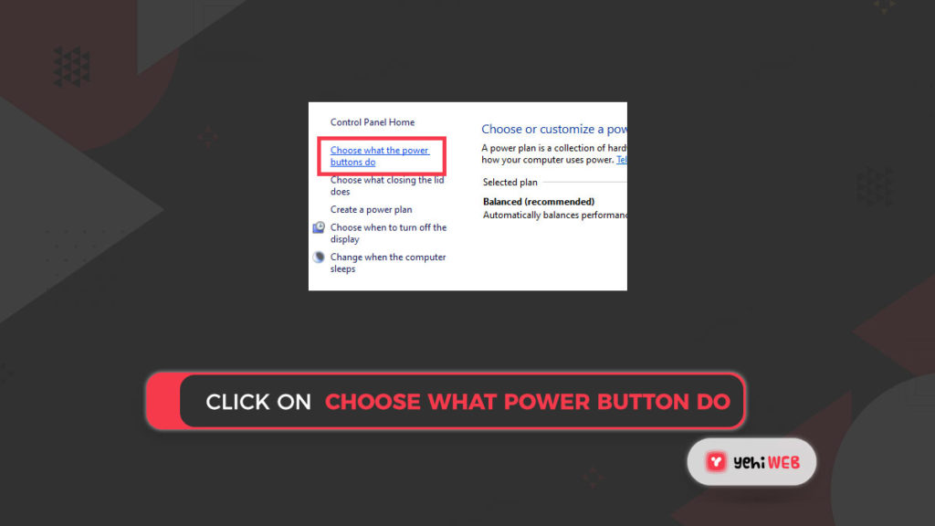 click on choose what power button do Yehiweb