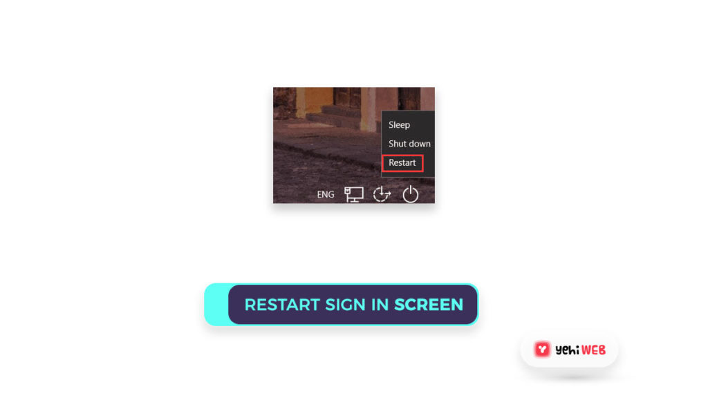 restart sign in screen yehiweb