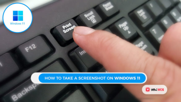 How To Take A Screenshot On Windows 11 yehiweb