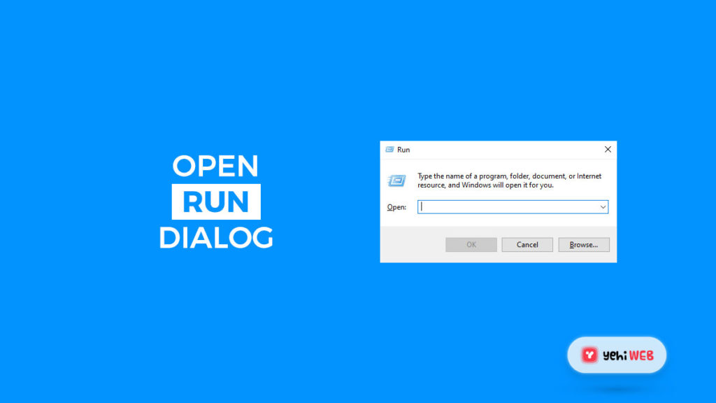 open run dialog box yehiweb