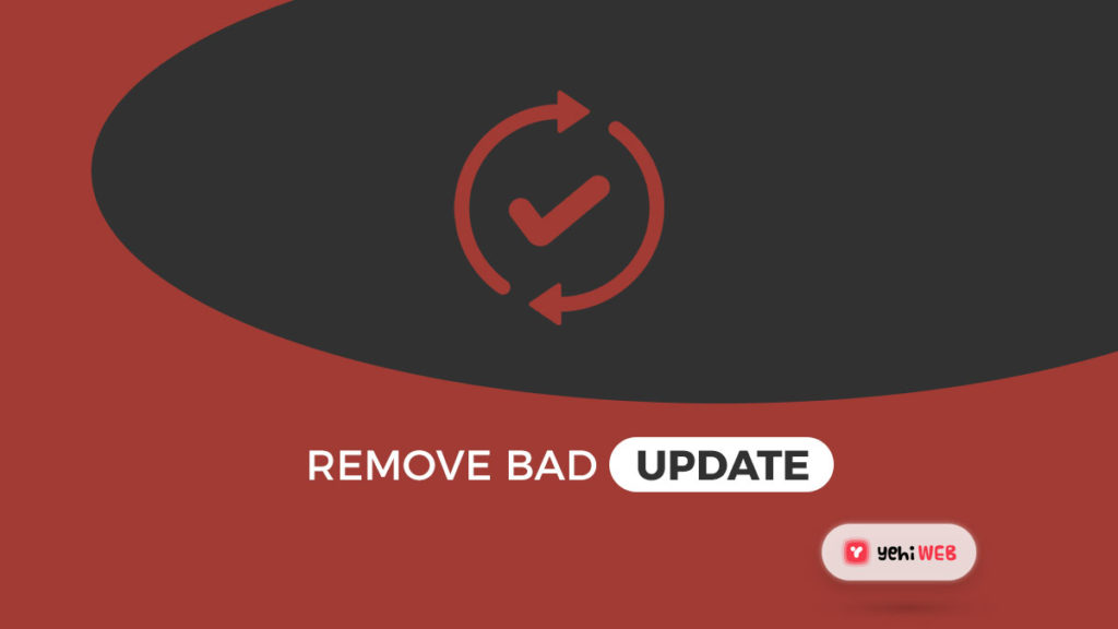 remove bad updates yehiweb