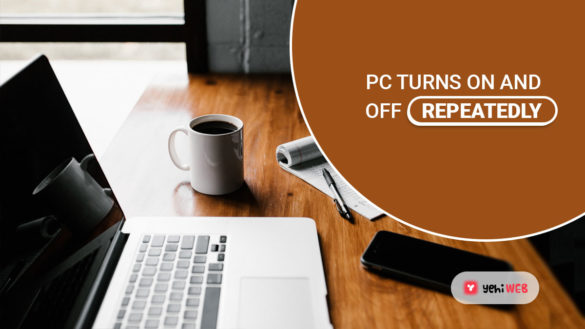 pc turns on and off repeatedly yehiweb