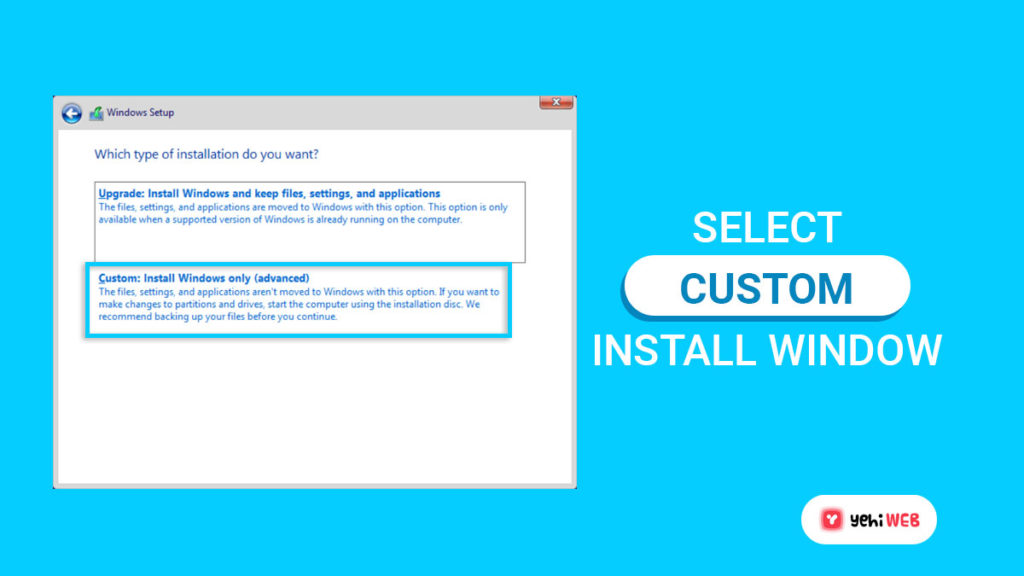 select custom install windows only yehiweb