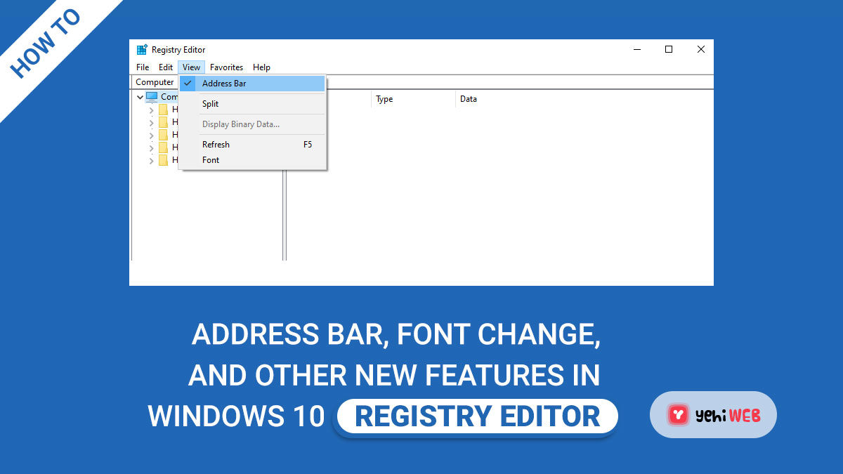 Address Bar, Font Change, and Other New Features in Windows 10 Registry Editor