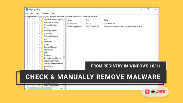 How to Check and Manually Remove Malware From Registry in Windows 10 11 yehiweb