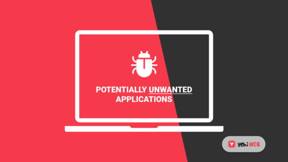 How to avoid installing PUAs or PUPs Potentially Unwanted Applications or Programs Yehiweb