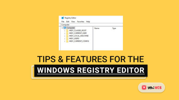 Tips & Features for the Windows Registry Editor yehiweb