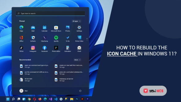 How To Rebuild the Icon Cache in Windows 11 yehiweb