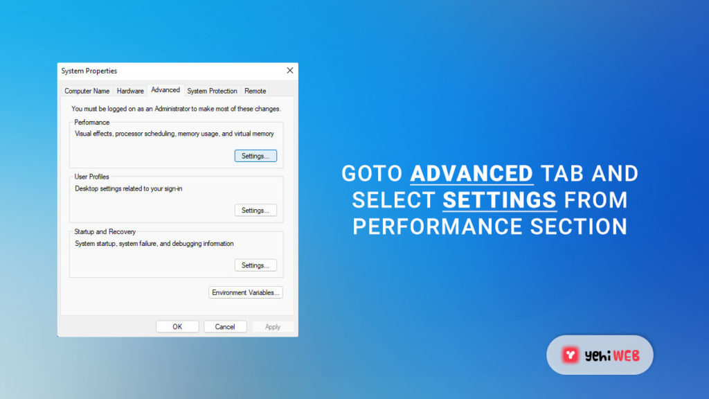 goto advanced tab and select settings from performance section yehiweb